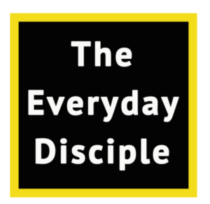 The Everyday Disciple